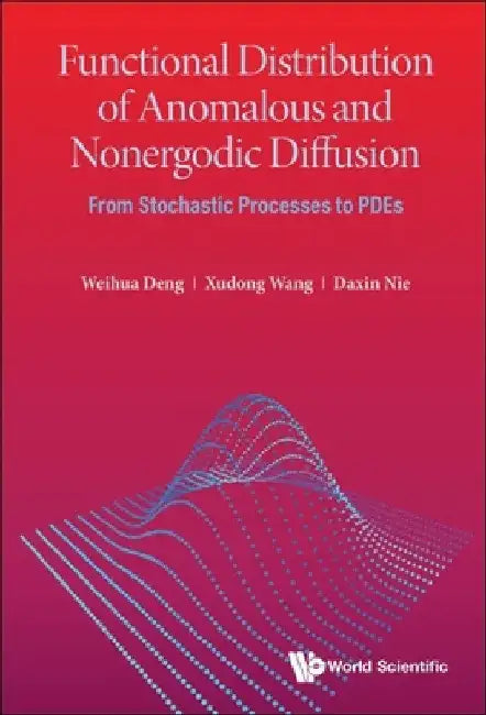 Functional Distribution of Anomalous and Nonergodic Diffusion (English, Weihua Deng | Xudong Wang | Daxin Nie)