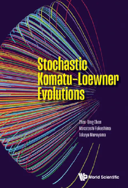 Stochastic Komatu-Loewner Evolutions (English, Zhen-Qing Chen | Masatoshi Fukushima | Takuya Murayama)