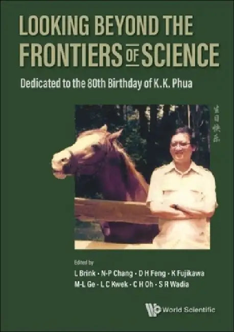 Looking Beyond the Frontiers of Science (English, Lars Brink | Ngee-Pong Chang | Kazuo Fujikawa)