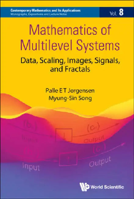 Mathematics of Multilevel Systems (English, Palle Jorgensen | Myung-Sin Song)