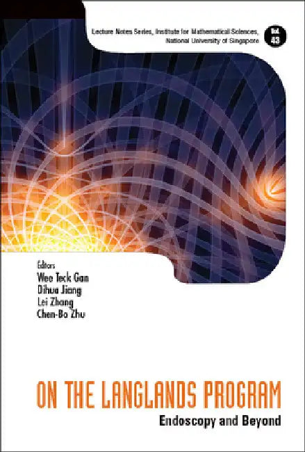 On the Langlands Program (English, Wee Teck Gan | Dihua Jiang | Lei Zhang)
