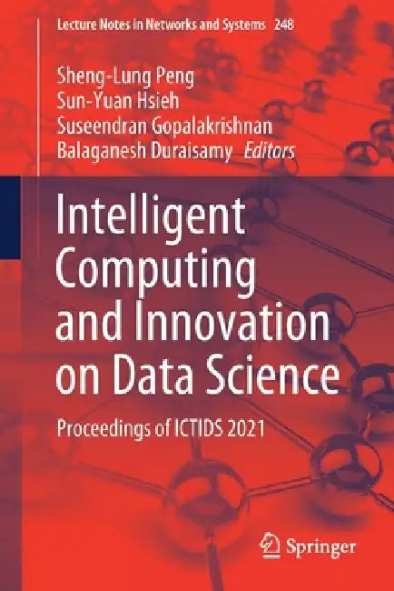 Intelligent Computing and Innovation on Data Science (English, Sheng-Lung Peng | Sun-Yuan Hsieh | Suseendran Gopalakrishnan)