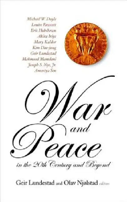 War & Peace in the 20th Century & Beyond (English, Lundestad Geir)