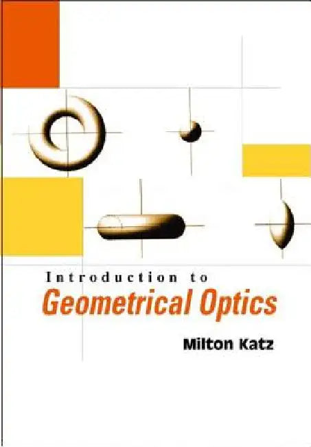 Introduction to Geometrical Optics (English, Katz Milton)