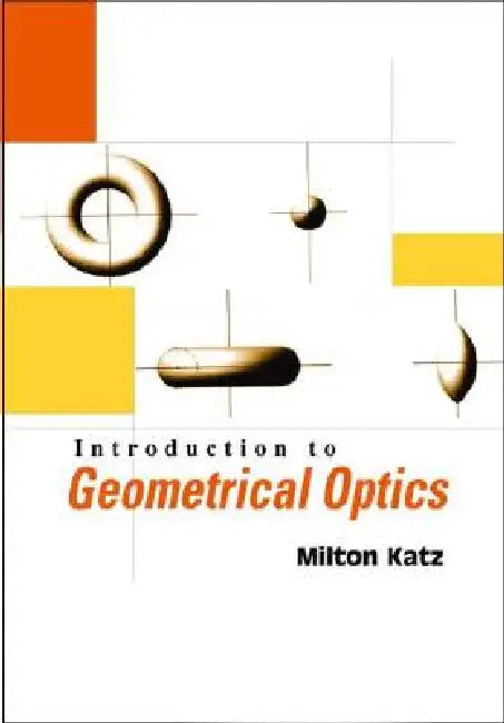 Introduction to Geometrical Optics (English, Katz Milton)