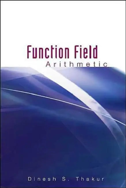 Function Field Arithmetic (English, Dinesh S. Thakur)