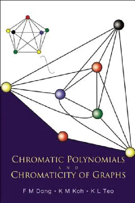 Chromatic Polynomials & Chromaticity ... (English, Dong F M)