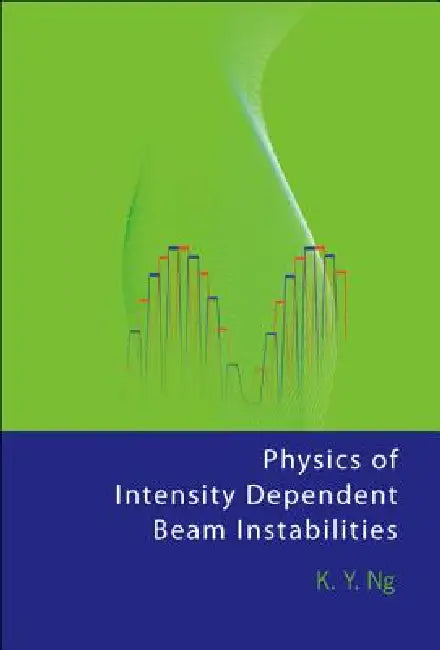 Physics of Intensity Dpendent Beam.... (English, Ng K Y)