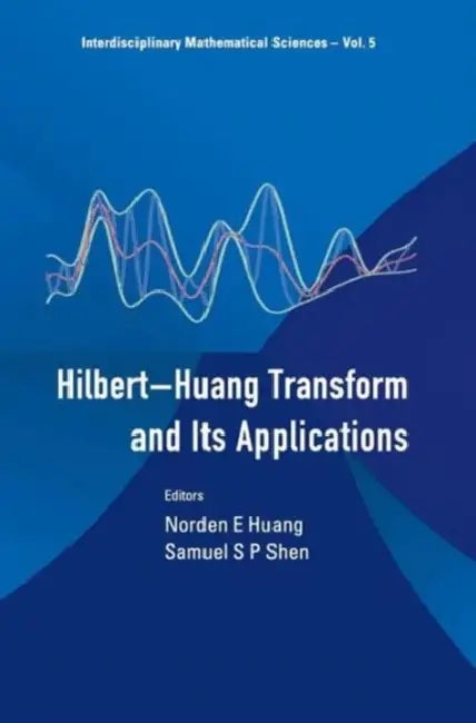 Hilbert-Huang Transform & Its App...(V5) (English, Norden E. Huang | Samuel S. P. Shen)