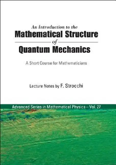 Introd to the Math'l Structure Of..(V27) (English, Strocchi F)