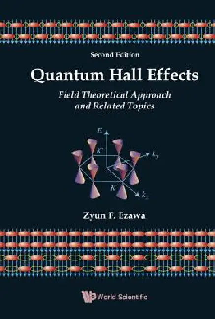 Quantum Hall Effects (2nd Edition) (English, Ezawa Zyun Francis)