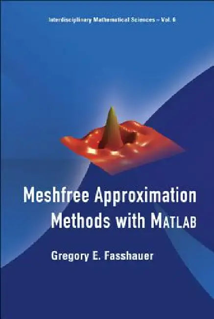 Meshfree Approx Method [W/ CD] [With CDROM] (English, Fasshauer Gregory E)