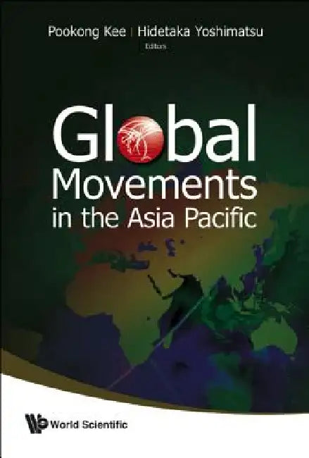 Global Movements in the Asia Pacific (English, Kee Pookong)