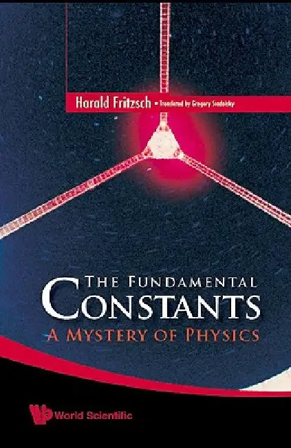 The Fundamental Constants (English, Fritzsch Harald)