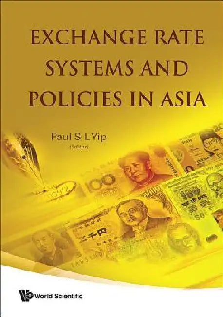 Exchange Rate System & Policies in Asia (English, Yip Paul S L)