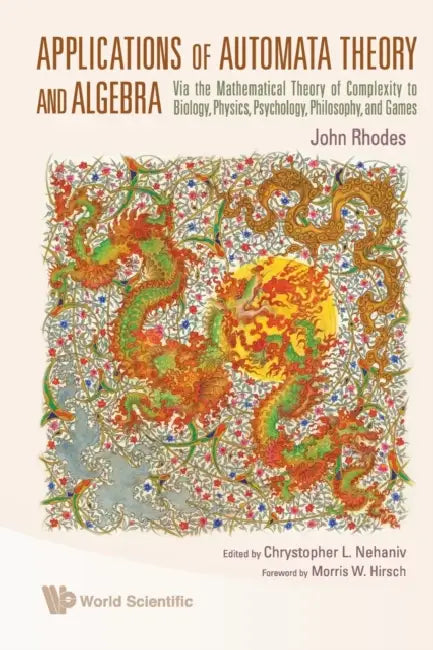 Applications of Automata Theory and Algebra (English, John Rhodes | Chrystopher L. Nehaniv)