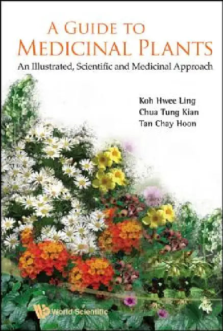 A Guide to Medicinal Plants (English, Koh Hwee-Ling)
