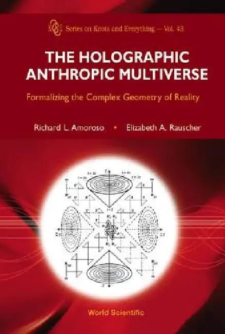Holographic Anthropic Multiverse (V43) (English, Amoroso Richard L)