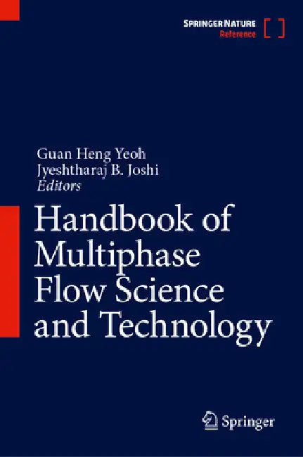 Handbook of Multiphase Flow Science and Technology (English, Guan Heng Yeoh | Jyeshtharaj B. Joshi)