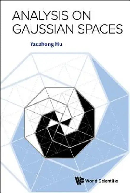 Analysis on Gaussian Spaces (English, Yaozhong Hu)