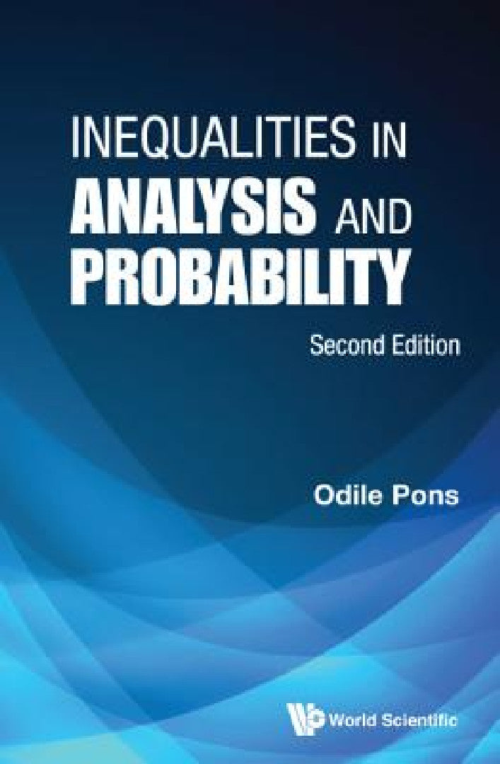 Inequalities in Analysis and Probability (Second Edition) (English, Odile Pons)