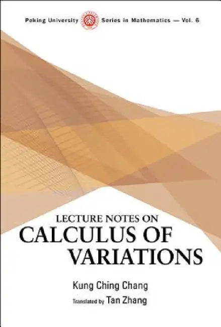 Lecture Notes on Calculus of Variations (English, Tan Zhang | Kung-Ching Chang)