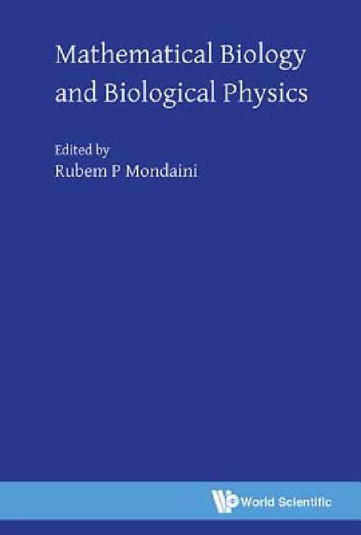 Mathematical Biology and Biological Physics (English, Rubem P. Mondaini)