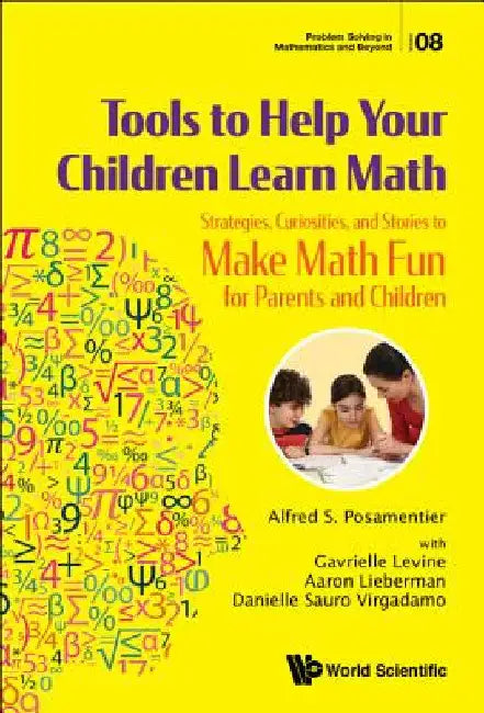 Tools to Help Your Children Learn Math (English, Alfred S. Posamentier | Gavrielle Levine | Aaron Lieberman)