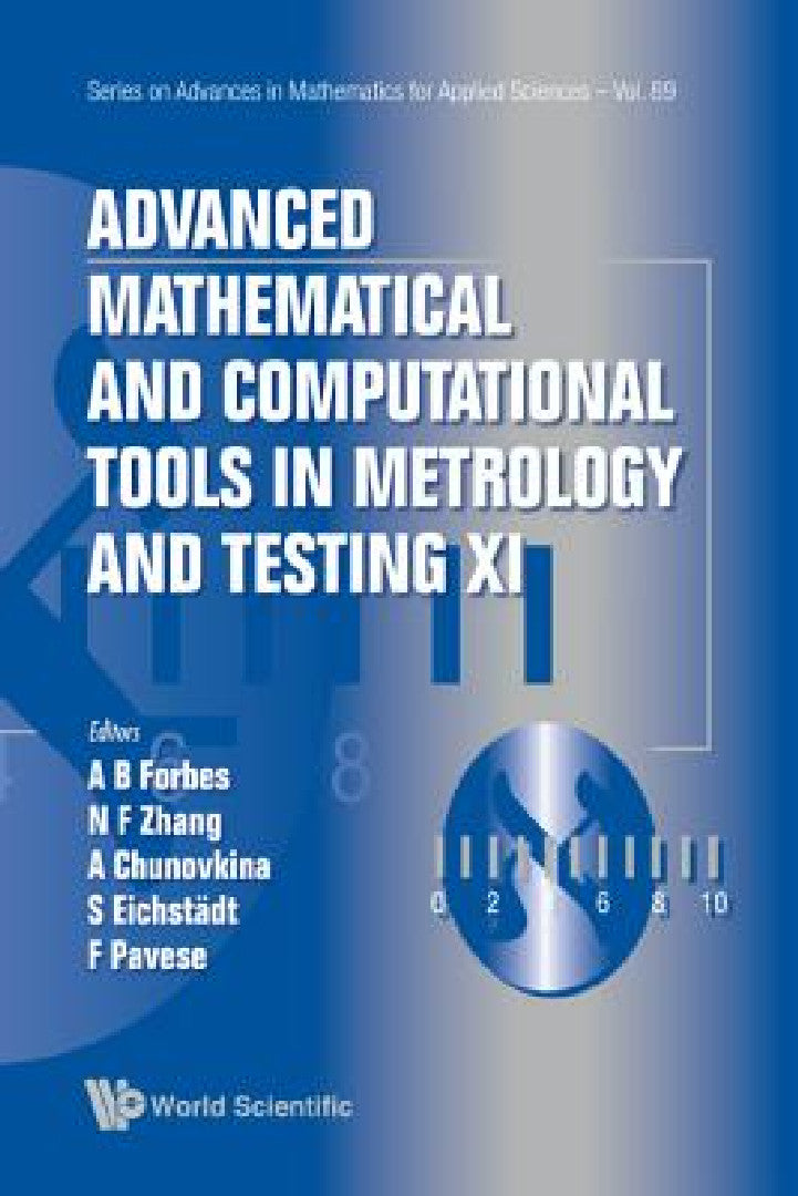 Advanced Mathematical and Computational Tools in Metrology and Testing XI (English, Alistair B. Forbes | Nien Fan Zhang | Anna G. Chunovkina)