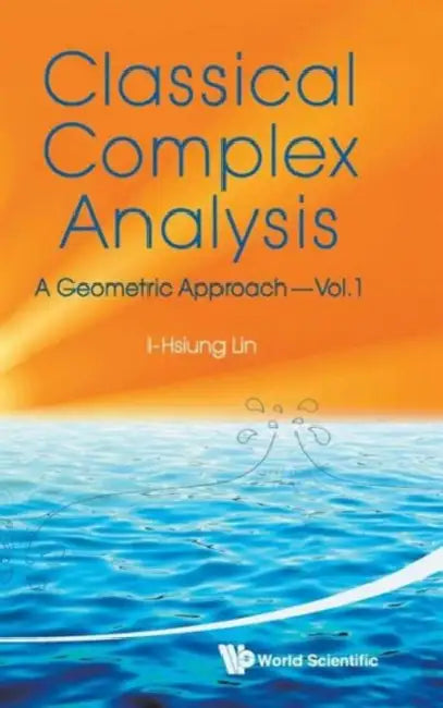 Classical Complex Analysis (English, I-Hsiung Lin)