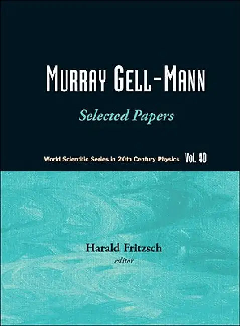 Murray Gell-Mann (English, Fritzsch Harald)