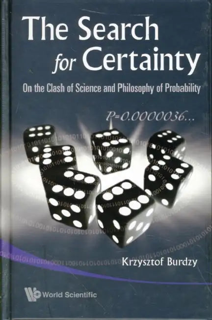 Search for Certainty, The (English, Krzysztof Burdzy)