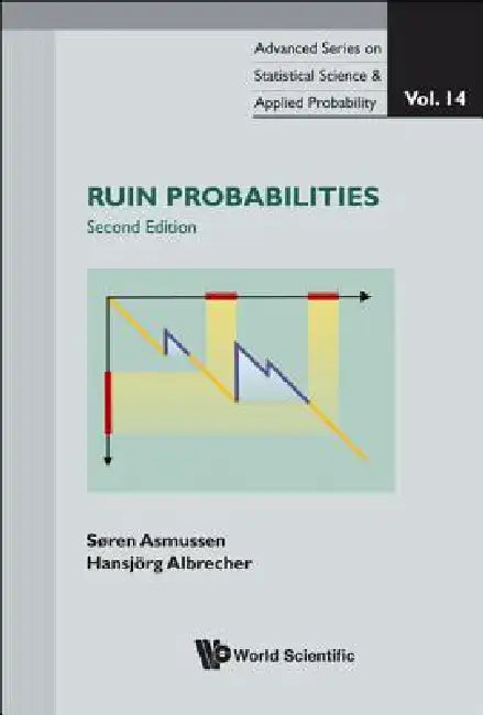 Ruin Probabilities (2nd Edition), Vol 14 (English, Asmussen Soren)