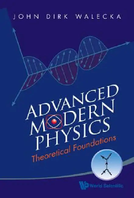 Advanced Modern Physics (English, Walecka John Dirk)