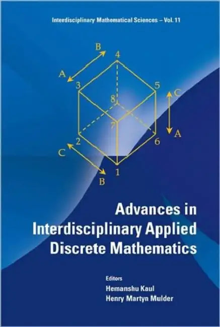 Advances in Interdisciplinary Applied Discrete Mathematics (English, Hemanshu Kaul | Henry Martyn Mulder)