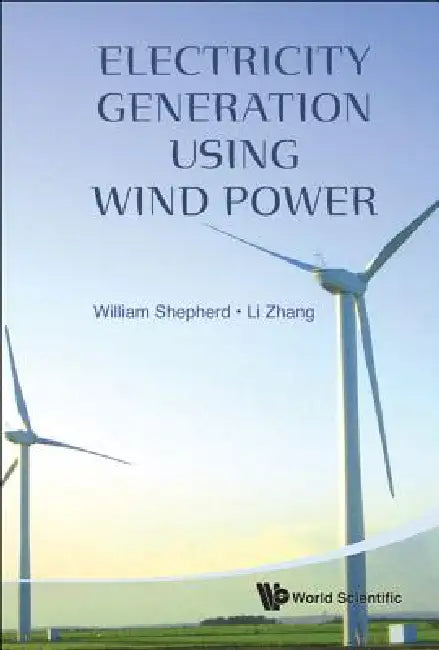 Electricity Generation Using Wind Power (English, Shepherd William)