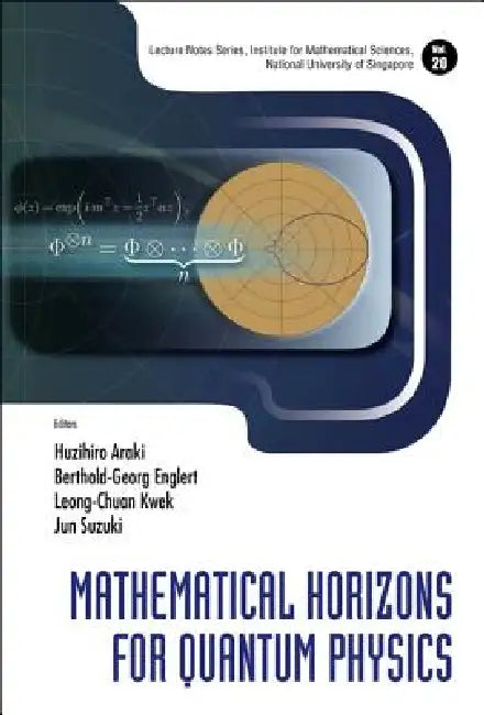 Mathemati Horizons for Quantum Phy (V20) (English, Araki Huzihiro)