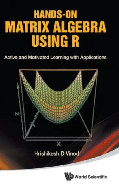 Hands-On Matrix Algebra Using R (English, Hrishikesh D. Vinod)