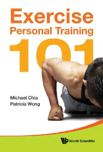 Exercise Personal Training 101 (English, Chia Michael)