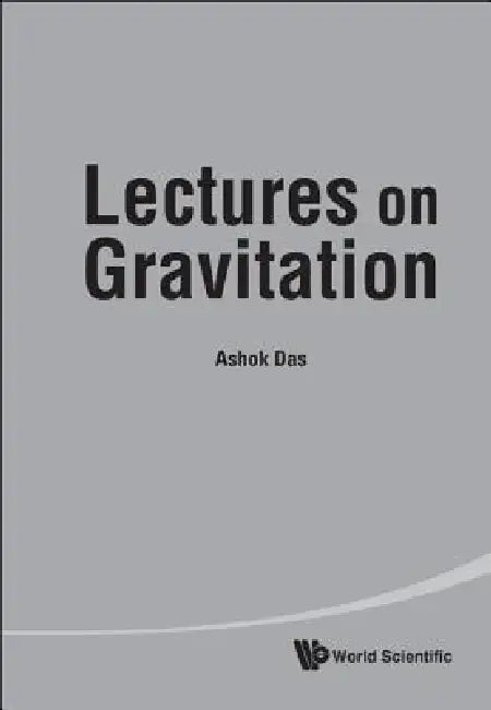 Lectures on Gravitation (English, Das Ashok)