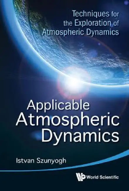 Applicable Atmospheric Dynamics (English, Istvan Szunyogh)