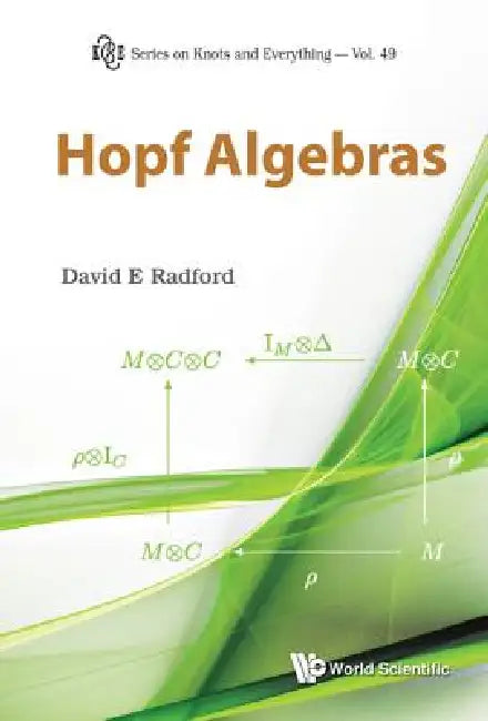 Hopf Algebras (English, Radford David E)