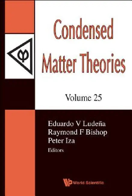 Condensed Matter Theories (V25) (English, Ludena Eduardo V)