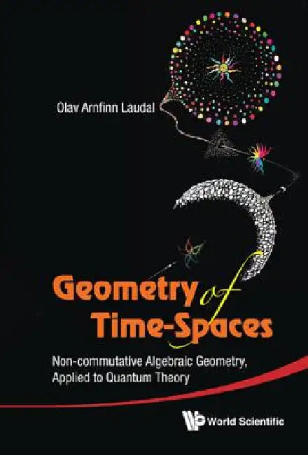 Geometry of Time-Spaces (English, Laudal Olav Arnfinn)
