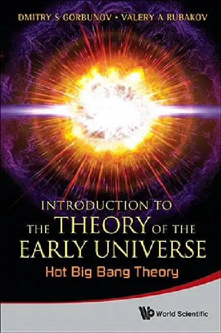 Intro Theory Early Universe (English, Gorbunov Dmitry S)