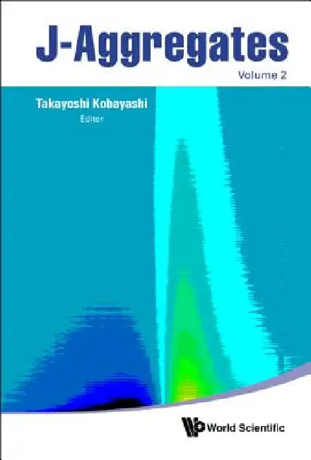 J-Aggregates (Volume 2) (English, Kobayashi Takayoshi)