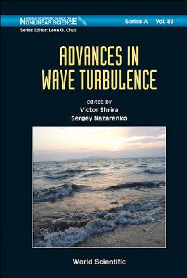 Advances in Wave Turbulence (English, Victor Shrira | Sergei Nazarenko)