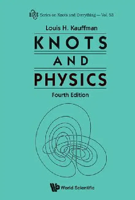 Knots and Physics, Fourth Edition (English, Kauffman Louis H)