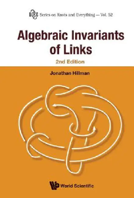 Algebraic Invariants of Links (English, Hillman Jonathan)