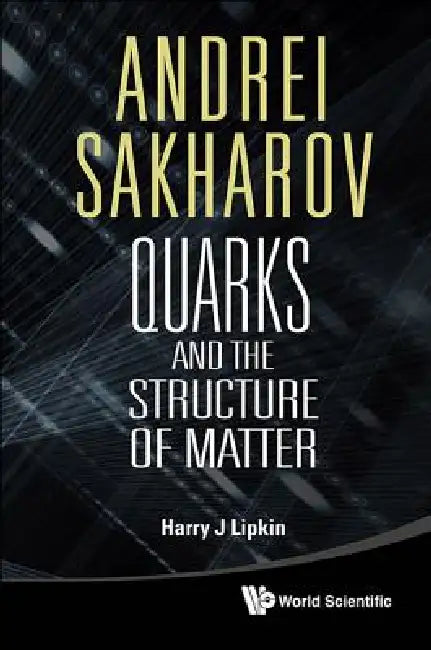 Andrei Sakharov (English, Lipkin Harry J)
